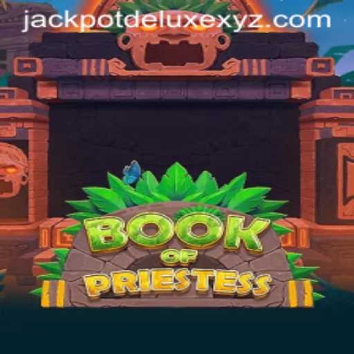 Book of Priestess: Unveiling the Mysteries with JACKPOT DELUXE